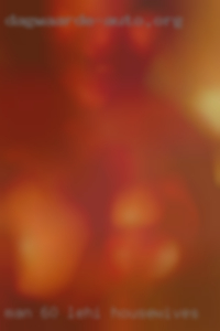 Man 60 year old women stripping Lehi housewives.